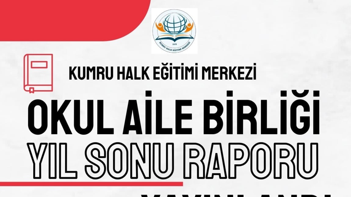 OKUL AİLE BİRLİĞİ YIL SONU RAPORU